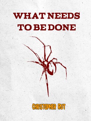 cover image of What Needs to be Done